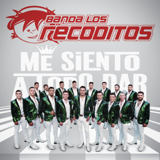 Banda Los Recoditos - Me Siento A Todo Dar EP cover
