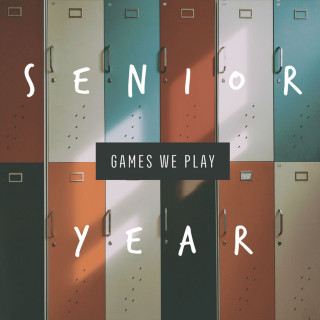 Games We Play - Senior Year EP cover