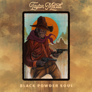 Taylor McCall - Black Powder Soul album cover