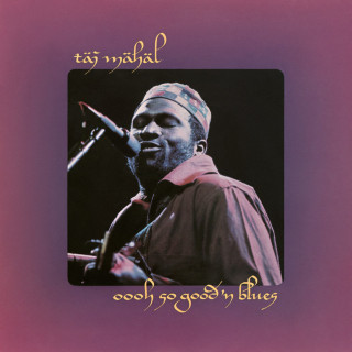 Taj Mahal - Oooh So Good 'N Blues album cover