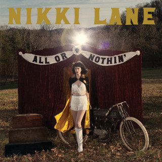 Nikki Lane - All Or Nothin' album cover