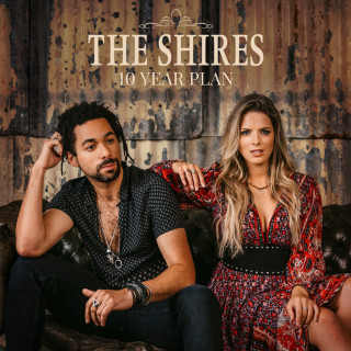 The Shires - 10 Year Plan album cover