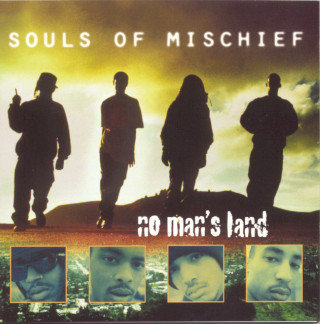 Souls Of Mischief - No Man's Land album cover