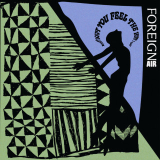 Foreign Air - Why Don't You Feel The Way I Do? EP cover