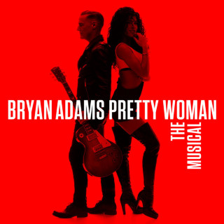 Bryan Adams - Pretty Woman: The Musical soundtrack cover