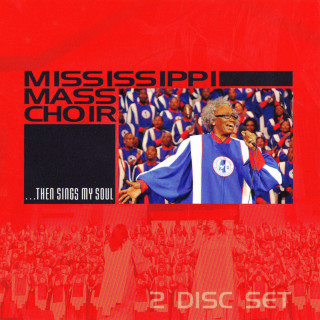 The Mississippi Mass Choir - Then Sings My Soul album cover