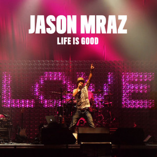 Jason Mraz - Life Is Good EP cover