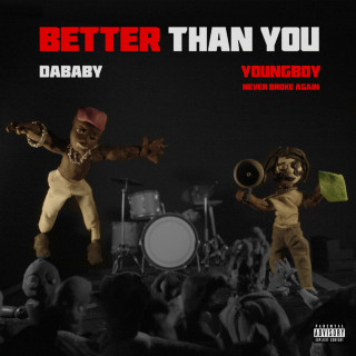YoungBoy Never Broke Again & DaBaby - BETTER THAN YOU album cover