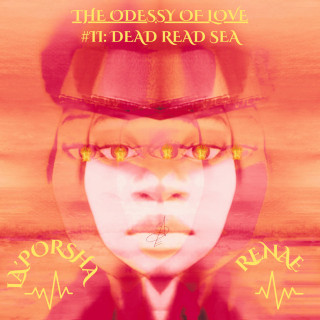 La'Porsha Renae - The Odessy Of Love #II: Dead Read Sea EP cover