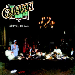 Caravan - Better By Far album cover