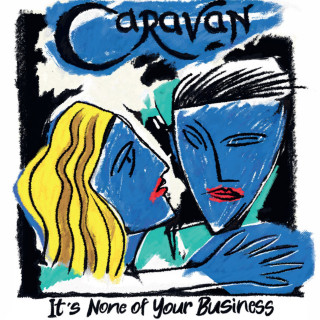 Caravan - It's None Of Your Business album cover