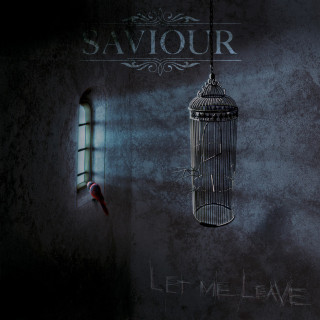 Saviour - Let Me Leave album cover