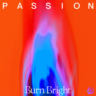Passion & Maverick City Music - Burn Bright live album cover