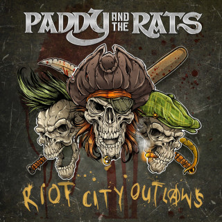 Paddy And The Rats - Riot City Outlaws album cover