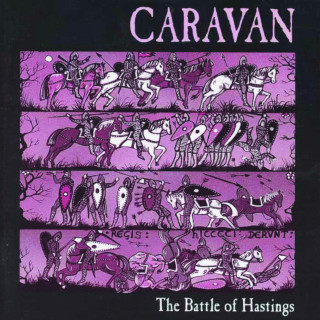 Caravan - The Battle Of Hastings album cover