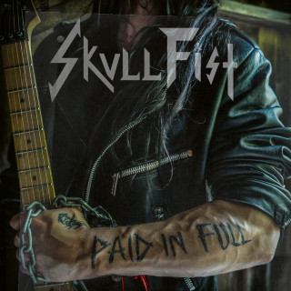 Skull Fist - Paid In Full album cover