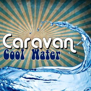 Caravan - Cool Water album cover