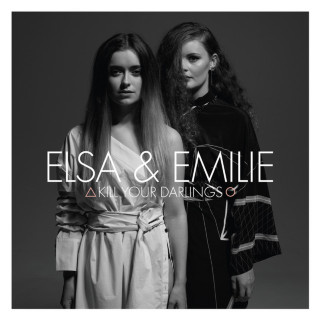 Elsa & Emilie - Kill Your Darlings album cover
