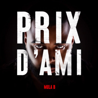Mula B - PRIX D'AMI album cover