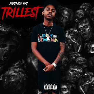 Babyface Ray - Trillest mixtape cover