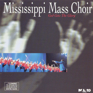 The Mississippi Mass Choir - God Gets The Glory album cover