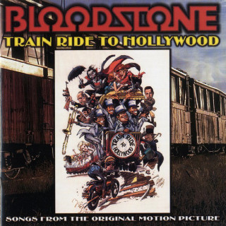 Bloodstone - Train Ride To Hollywood soundtrack cover