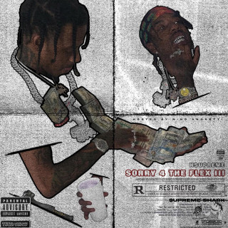 k$upreme - Sorry 4 Da Flex 3 mixtape cover