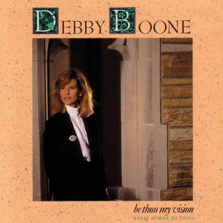 Debby Boone - Be Thou My Vision album cover