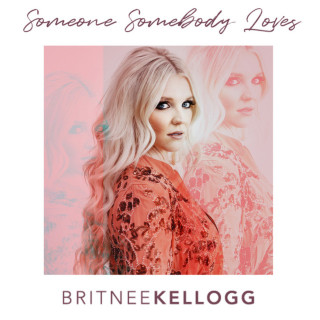 Britnee Kellogg - Someone Somebody Loves EP cover