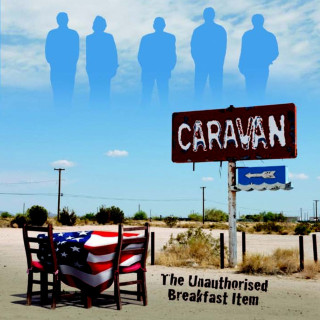 Caravan - The Unauthorized Breakfast Item album cover