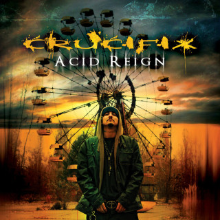 CRUCIFIX - Acid Reign album cover