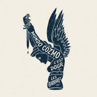 Mondo Cozmo - This Is For The Barbarians album cover