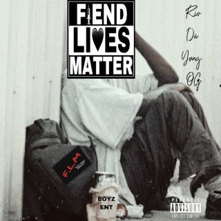 Rio Da Yung OG - Fiend Lives Matter EP cover