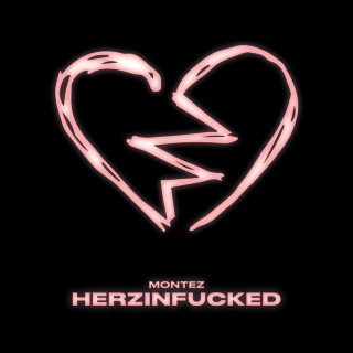Montez & ELIF - HERZINFUCKED album cover