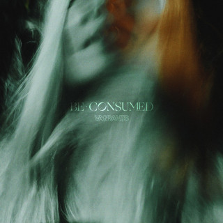 Vagrants - Be Consumed album cover