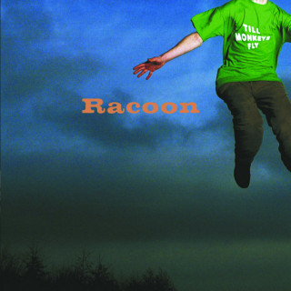 Racoon - Till Monkeys Fly album cover