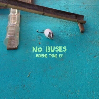 No Buses - Boring Thing EP cover