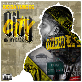 Rio Da Yung OG - City On My Back album cover