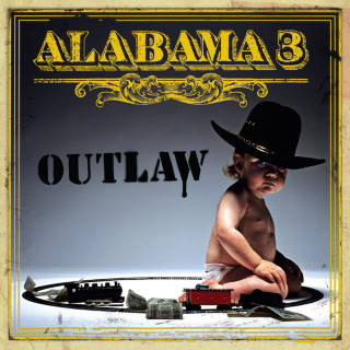 Alabama 3 - Outlaw album cover