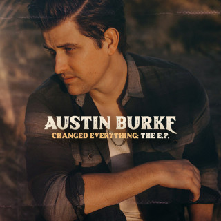Austin Burke - Changed Everything EP cover