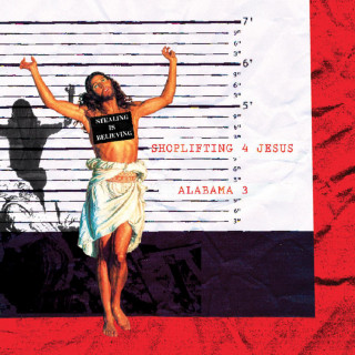 Alabama 3 - Shoplifting 4 Jesus album cover