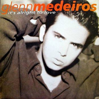 Glenn Medeiros - It's Alright To Love album cover