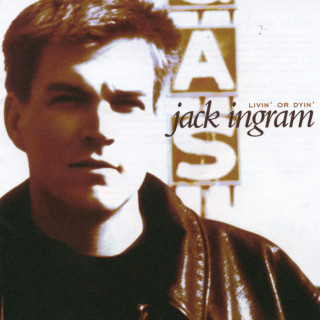 Jack Ingram - Livin' Or Dyin' album cover