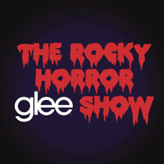 Glee Cast - Glee: The Music, The Rocky Horror Glee Show EP cover