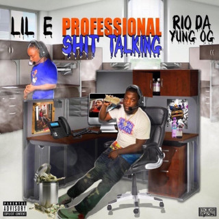 Rio Da Yung OG & Lil E - Professional Shit Talking album cover