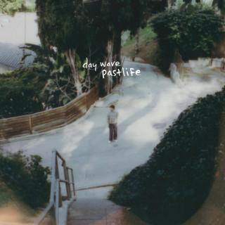 Day Wave - Pastlife album cover