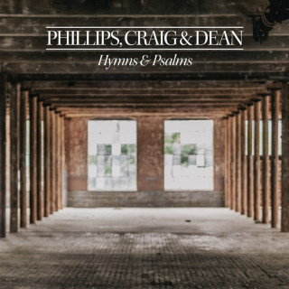 Phillips, Craig & Dean - Hymns And Psalms album cover