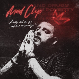 Mad Clip - Money And Drugs Can't Live In Poverty album cover