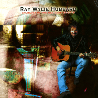 Ray Wylie Hubbard - Crusades Of The Restless Knights album cover