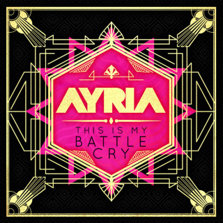 Ayria - This Is My Battle Cry album cover